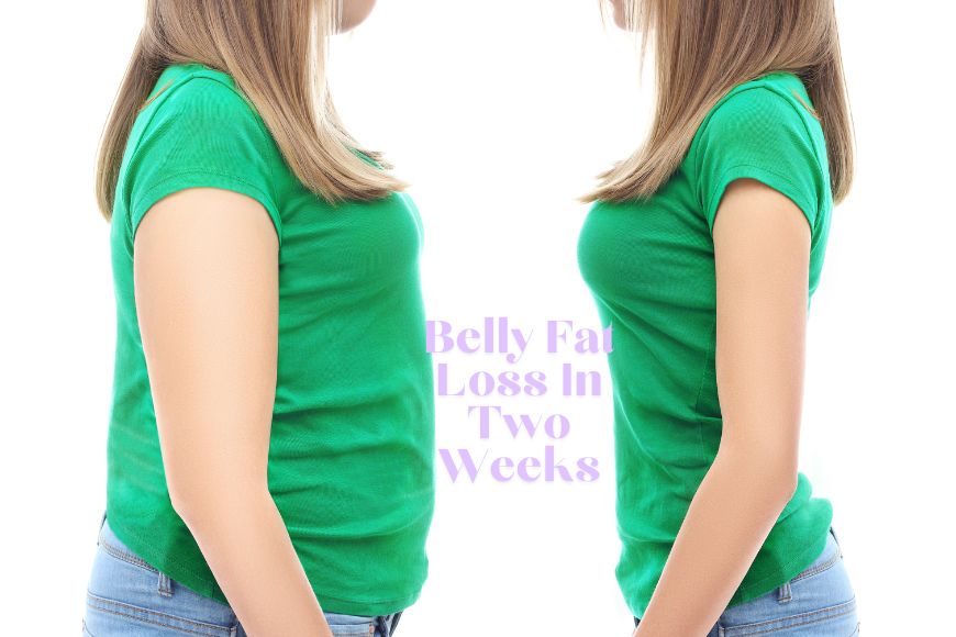 Belly Fat Loss In Two Weeks