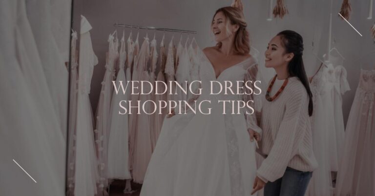 Wedding Dress Shopping Tips